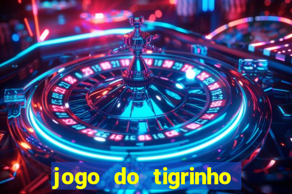 jogo do tigrinho de r$ 1